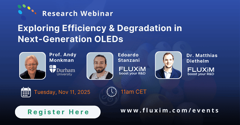 2025/11/11 Webinar Title - Exploring Efficiency and Degradation in Next-Generation OLEDs