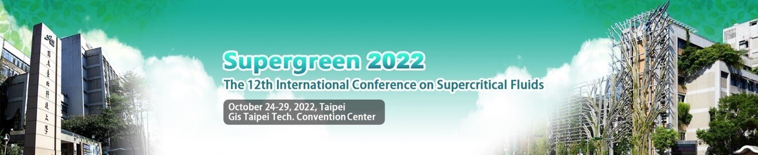 【活動照片】Supergreen 2022第12屆超臨界流體國際研討會 暨第21屆超臨界流體技術應用與發展研討會及會員大會