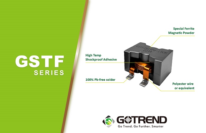 GOTREND Announces the New GSTF Series High-Current Flat-Wire Power Inductors for Next-Generation High-Power