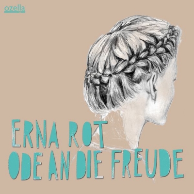 【線上試聽】爾娜．盧特 / 歡樂頌 ( CD )<br>Erna Rot / Ode An Die Freude示意圖