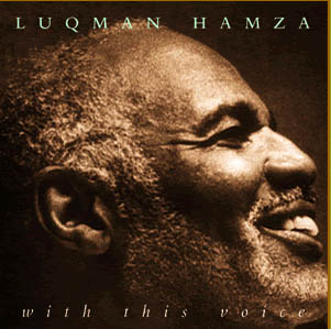 魯克曼．漢薩：溫柔醇厚（雙層SACD）<br>Luqman Hamza: With This Voice示意圖