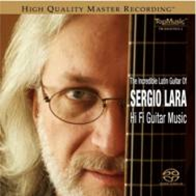 【線上試聽】不可思議的拉丁吉他 / 塞爾吉奧 羅拉 / 吉他（雙層 SACD）<br>The Incredible Latin Guitar of Sergio Lara示意圖