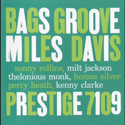 邁爾士‧戴維斯：米爾特的協調 ( 雙層 SACD )<br>Miles Davis & The Modern Jazz：Bags Groove示意圖