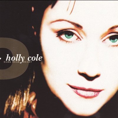 【線上試聽】荷莉．蔻兒／親愛的黑暗之心 ( CD )<br>Holly Cole/Dark Dear Heart示意圖