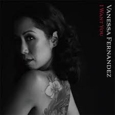 凡妮莎．斐南德茲－我要你  ( 雙層 SACD )<br>Vanessa Fernandez - I Want You示意圖