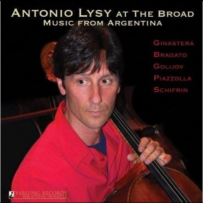 登上大舞台 - 阿根廷之音 ( CD ) <br>安東尼奧．里西 / 大提琴<br>At The Broad : Music From Argentina<br>Antonio Lysy - Cello示意圖