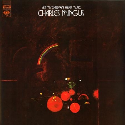 查爾斯‧明格斯：讓孩子聽到音樂 ( 180 克 LP )<br>Charles Mingus : Let My Children Hear Music示意圖