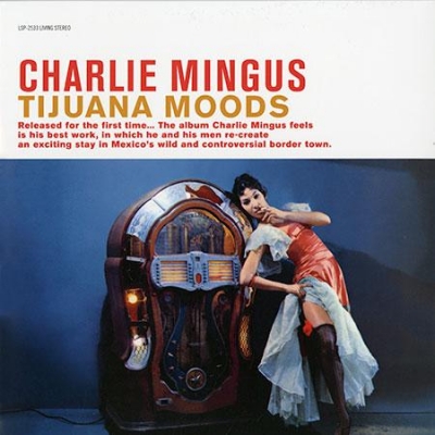 查爾斯‧明格斯 － 墨西哥情懷  ( 180 克 LP )<br>Charles Mingus - Tijuana Moods示意圖