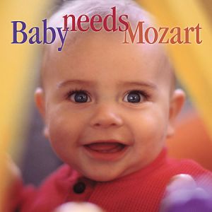 【線上試聽】寶貝最愛莫札特  ( 進口版 CD )<br>演奏：眾星雲集<BR>Baby Needs Mozart / Various Artists示意圖