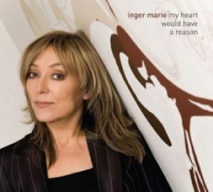英格瑪莉岡德森：情醉心底（進口版CD）<BR>Inger Marie Gundersen / My Heart Would Have A Reason示意圖