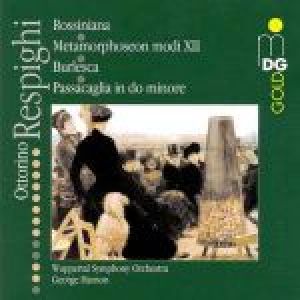 雷斯畢基：管弦樂作品集 ( CD )<br>OTTORINO RESPIGHI / Metamorphoseon ; Burlesca ; Rossiniana ; Passacaglia in C minor示意圖