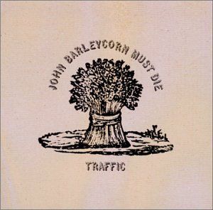 交通合唱團：該死的酒商（180克LP）<br>Traffic: John Barleycorn Must Die示意圖