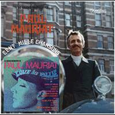 波爾． 瑪麗亞大樂隊－愛是憂鬱的&光影香頌  (進口版  CD)<br>Paul Mauriat & His Orchestra - Love is Blue & Cent Mille Chansons示意圖