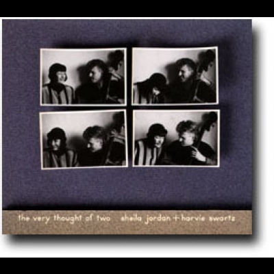 席拉．喬登 & 哈維．史瓦茲－兩廂情願 ( CD )<br>Sheila Jordan & Harvie Swartz - The Very Thought of Two示意圖