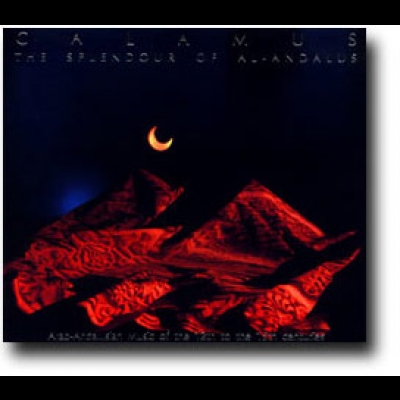 卡拉姆斯－安達魯斯的榮耀 ( CD )<br>Calamus - The Splendor of Al-Andalus示意圖