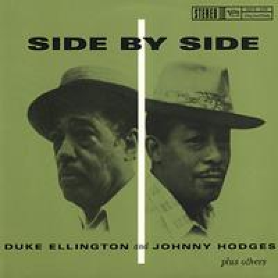 艾靈頓公爵 與 強尼．賀吉斯－超絕聯演（200 克 45轉 2LPs）<br>Duke Ellington and Johnny Hodges - Side By Side示意圖