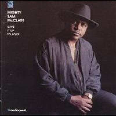 【線上試聽】「強漢」山姆．麥克連－放棄愛情 ( 雙層 SACD )<br>Mighty Sam McClain - Give It Up To Love示意圖