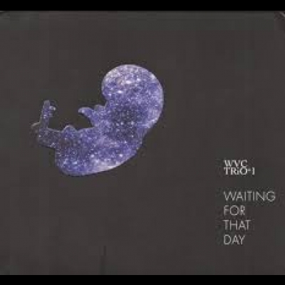 鄭澤相 / 等待彼日 ( CD )<br>Waiting for That Day<br>WVC Trio+1  演奏<br>( 線上試聽 )示意圖
