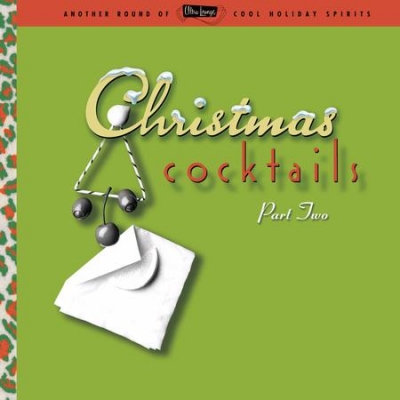超級沙龍－耶誕雞尾酒 第二輯 ( 2LPs )<br>Various Artists - Ultra Lounge: Christmas Cocktails Part 2示意圖