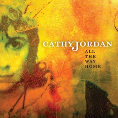 凱西．喬丹－歸途 ( 進口版 CD )<br>Cathy Jordan - All The Way Home示意圖