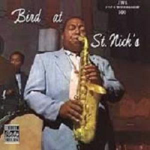 查理‧帕克：聖尼克現場（ LP ）<br>Charlie Parker：Bird at St. Nick