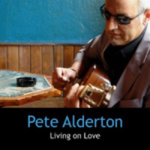 彼德．艾德頓：為愛而生<BR>Pete Alderton - Living on Love<br>(線上試聽)示意圖