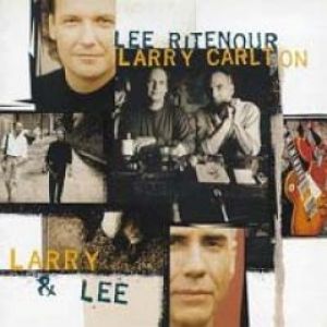 李‧萊特諾與賴瑞‧卡頓 / 摯友(進口版CD)<BR>Larry Carlton & Lee Ritenour / Larry & Lee示意圖