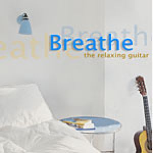 鬆一口氣！：休閒吉他名曲集<br>Breathe: The Relaxing Guitar示意圖