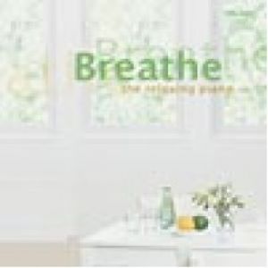鬆一口氣！紓解心情的鋼琴名曲集 (CD)<br>Breathe : The Relaxing Piano示意圖