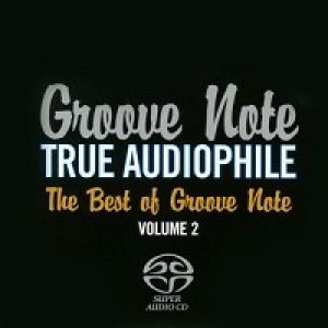 Groove Note 精選第二輯（雙層SACD）<br>TRUE AUDIOPHILE / The Best of Groove Note Volume 2示意圖