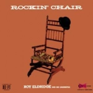 洛伊．艾爾醉吉：搖滾座椅 ( 180 克 LP )<br>Roy Eldridge：Rockin Chair示意圖