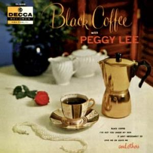 佩姬．李：黑咖啡 ( 180 克 LP )<br>Peggy Lee：Black Coffee with Peggy Lee示意圖