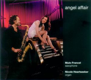 【線上試聽】天使之戀  ( 進口版 CD )<br>Mulo Francel & Nicole Heartseeker Angel Affair<br>Mulo Francel, Saxophone / Nicole Heartseeker, Organ示意圖