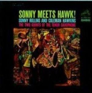 桑尼．羅林斯與柯曼．霍金斯：當桑尼遇見霍克（ 180 克 LP ）<br>Sonny Rollins & Coleman Hawkins - Sonny Meets Hawk!示意圖