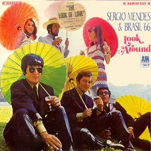 塞吉歐．曼德斯與巴西’66樂團－再看一眼（180 克 LP）<br>Sergio Mendes and Brasil 66 - Look Around示意圖