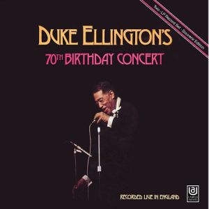 艾靈頓公爵：70 歲生日音樂會（ 180 克 2LPs ）<br>Duke Ellington & His Orchestra: 70th Birthday Concert示意圖