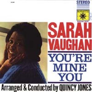 【CR絕版名片】莎拉．沃恩：你是我的 ( 180 克 LP ）<br>Sarah Vaughn：You′re Mine You<br>( 線上試聽 )示意圖
