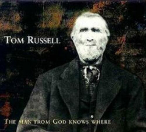FXCD209 湯姆‧羅素：上帝的使者<br>Tom Russell: The Man from God Knows Where示意圖