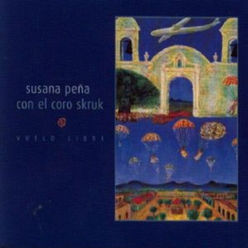 FXCD228 蘇珊娜‧潘娜與史克魯克唱詩班：讚美生命<br>Susana Pena & SKRUK: Vuelo Libre示意圖