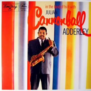 朱利安‧「加農炮」‧艾德立：在高傳真天地裡（ 180 克 LP ）<br>Julian Cannonball Adderley：In The Land Of Hi-Fi示意圖