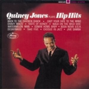 昆西．瓊斯：金曲爵選 (180 克 LP )<br>Quincy Jones: Plays Hip Hits示意圖