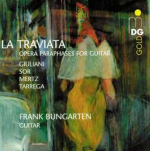 茶花女：歌劇改編吉他曲集 ( CD )<br>貝加登，吉他<br>La Traviata: Opera paraphrases for guitar<br>Frank Bungarten, guitar示意圖