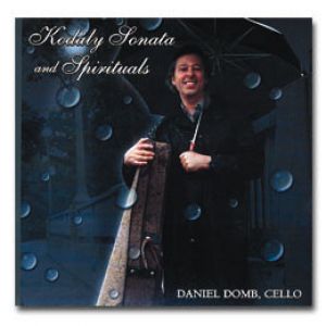 高大宜：大提琴無伴奏奏鳴曲等<br>丹尼爾．頓波－大提琴<br>Sonata For Solo Cello, Zoltan Kodaly & Spirituals / Daniel Domb, cello示意圖