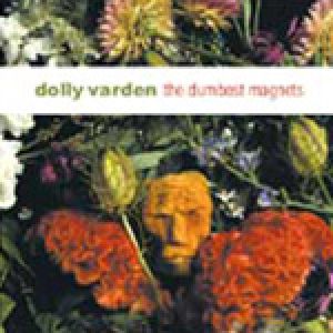 朵莉華登樂團：沉默的磁鐵 (180 克 LP)<br>Dolly Varden：The Dumbest Magnets示意圖