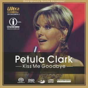 佩托拉．克拉克：吻別（雙層SACD）<br>Petula Clark: Kiss Me Goodbye示意圖