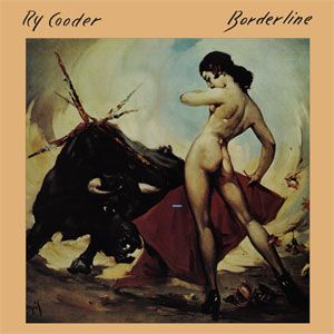 雷．庫德－邊界 ( 180 克 LP )<br>RY COODER - BORDERLINE示意圖